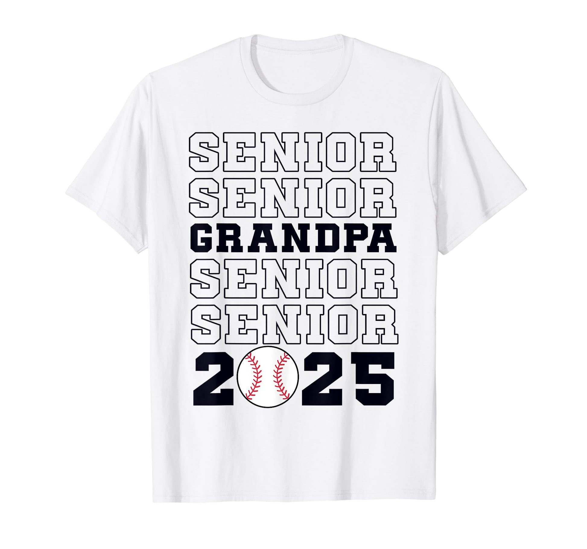 Class 2025 Baseball Grandpa Senior T-Shirt - Novelty Apparel Unisex - T-Shirt, Sweatshirt, Hoodie