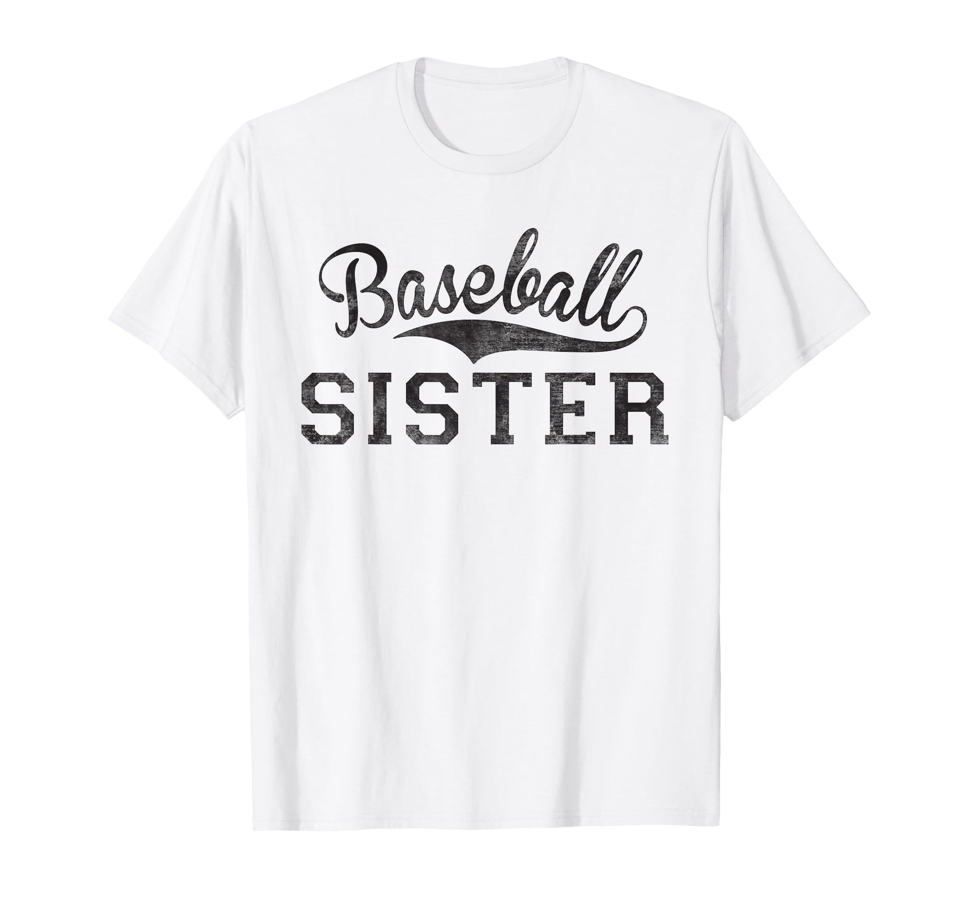 Baseball Sister Biggest Fan Sport T-Shirt - Fun Novelty Design Unisex - T-Shirt, Sweatshirt, Hoodie