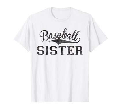 Baseball Sister Biggest Fan Sport T-Shirt - Fun Novelty Design Unisex - T-Shirt, Sweatshirt, Hoodie