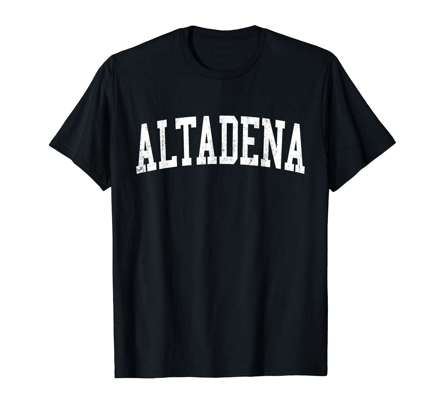 Altadena Ca Distressed White Varsity T-Shirt - Fun Novelty Design Men Women - T-Shirt, Sweatshirt, Hoodie