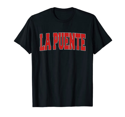 La Puente Ca California Varsity Usa T-Shirt - Custom Art Print for Adults - T-Shirt, Sweatshirt, Hoodie