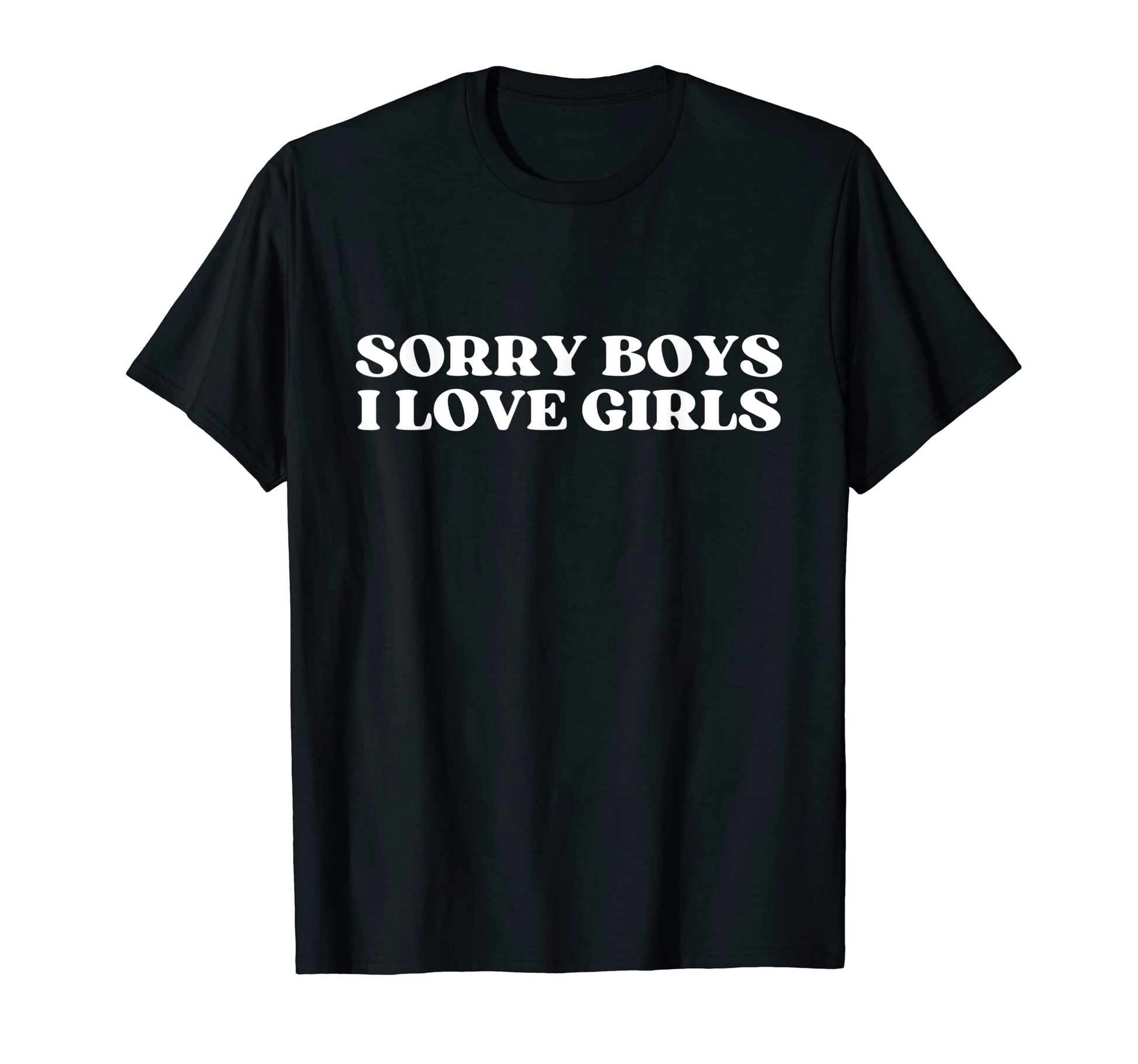 Sorry I Love Funny Y2K Aesthetic 2000S T-Shirt - Novelty Apparel Men Women - T-Shirt, Sweatshirt, Hoodie