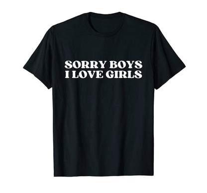 Sorry I Love Funny Y2K Aesthetic 2000S T-Shirt - Novelty Apparel Men Women - T-Shirt, Sweatshirt, Hoodie