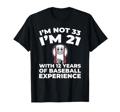33Th Birthday Baseballer Baseball Sport T-Shirt - Aesthetic Graphic Unisex - T-Shirt, Sweatshirt, Hoodie