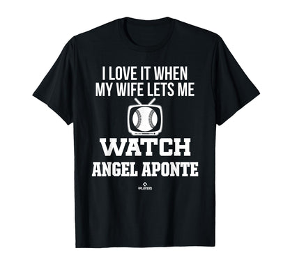 My Wife Lets Me Watch Angel Aponte T-Shirt - Aesthetic Graphic Men Women - T-Shirt, Sweatshirt, Hoodie