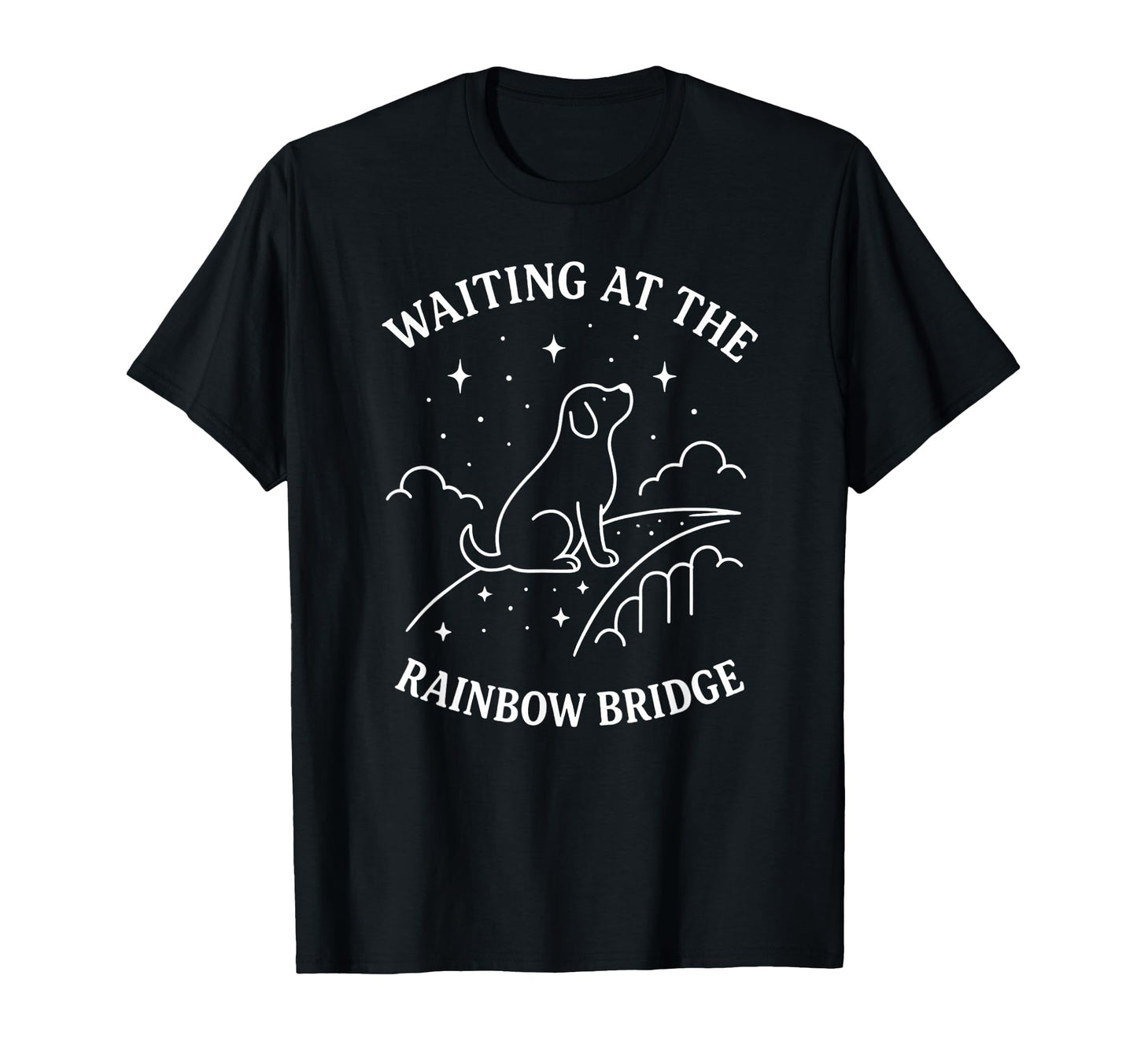 Waiting Rainbow Bridge Emotional T-Shirt - Fun Novelty Design for Adults - T-Shirt, Sweatshirt, Hoodie