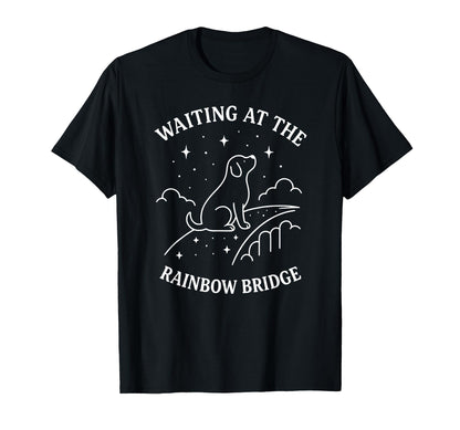 Waiting Rainbow Bridge Emotional T-Shirt - Fun Novelty Design for Adults - T-Shirt, Sweatshirt, Hoodie