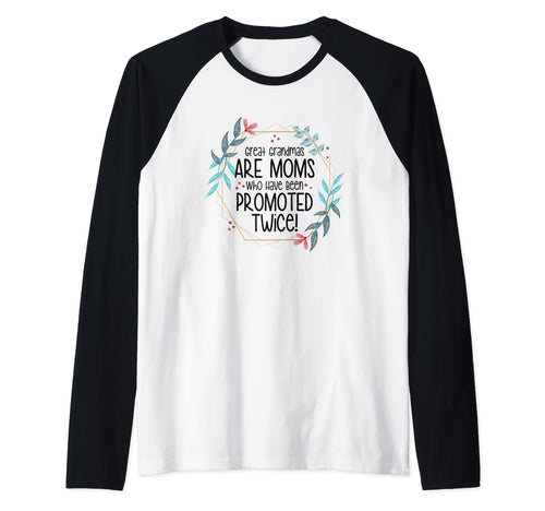 Grandmas Are Greater Than Great Gifts T-Shirt - Casual Everyday Wear Unisex - T-Shirt, Sweatshirt, Hoodie