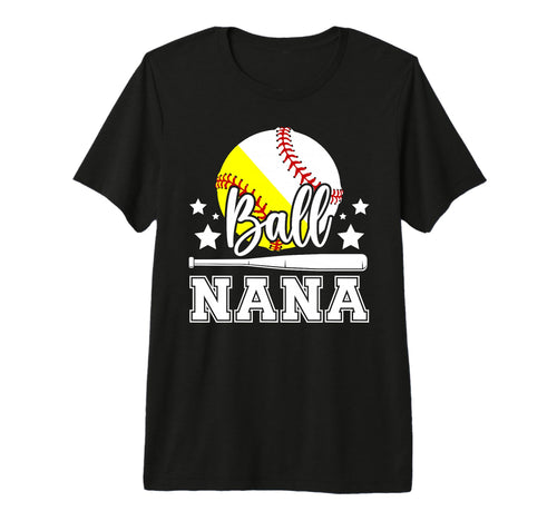 Ball Nana Grandma Proud Baseball T-Shirt - Trendy Graphic for Adults - T-Shirt, Sweatshirt, Hoodie