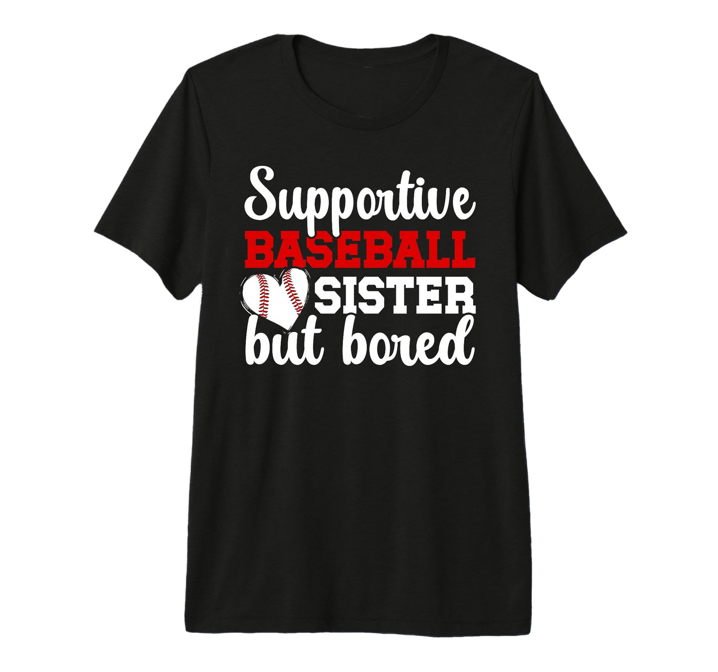 Supportive Baseball Sister Baseball T-Shirt - Trendy Graphic Unisex - T-Shirt, Sweatshirt, Hoodie
