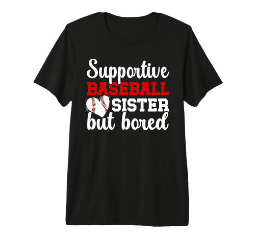 Supportive Baseball Sister Baseball T-Shirt - Trendy Graphic Unisex - T-Shirt, Sweatshirt, Hoodie