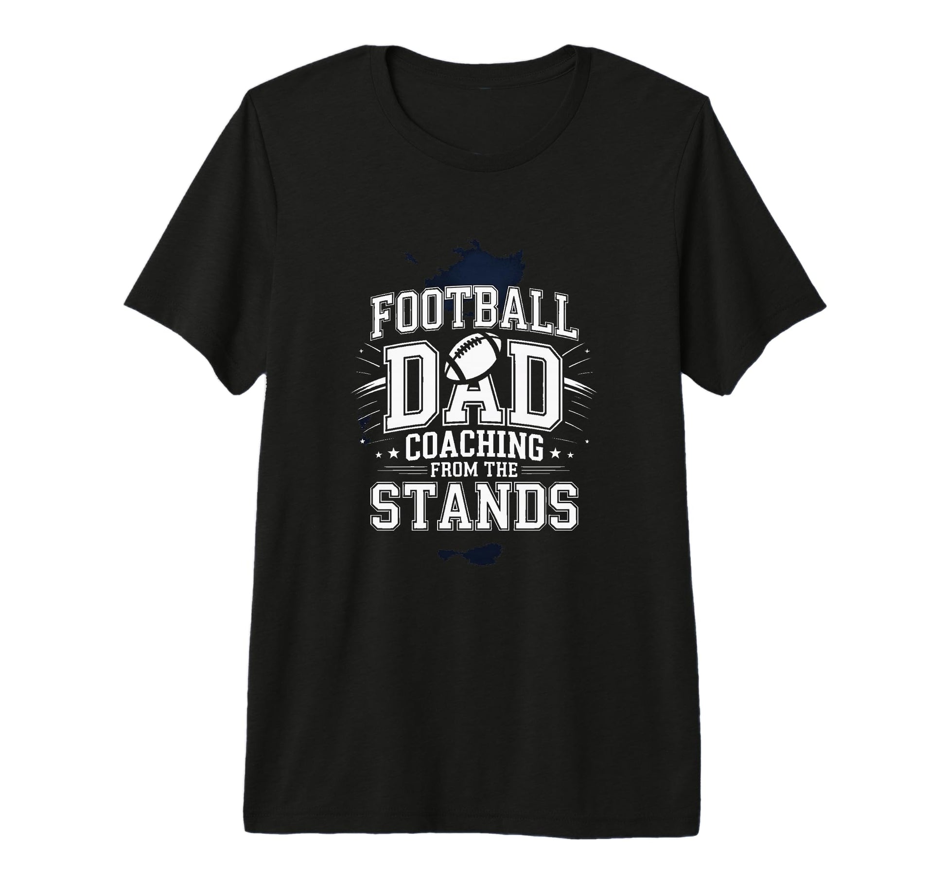 Football Dad Coaching From Stands T-Shirt - Casual Everyday Wear Men Women - T-Shirt, Sweatshirt, Hoodie