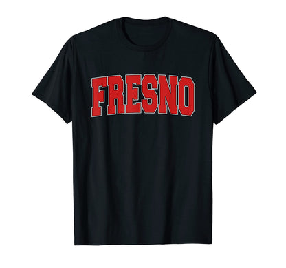 Fresno Ca California Varsity Usa Sports T-Shirt - Unique Graphic Unisex - T-Shirt, Sweatshirt, Hoodie