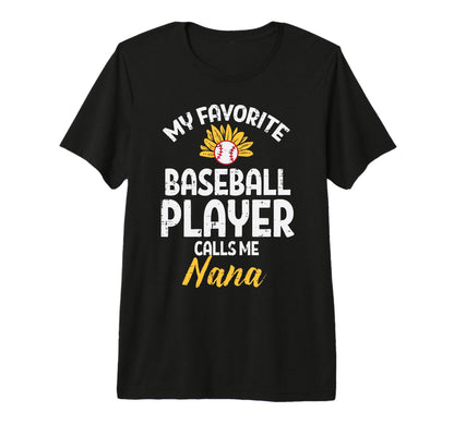 Favorite Baseball Player Nana Sunflower T-Shirt - Graphic Print Men Women - T-Shirt, Sweatshirt, Hoodie