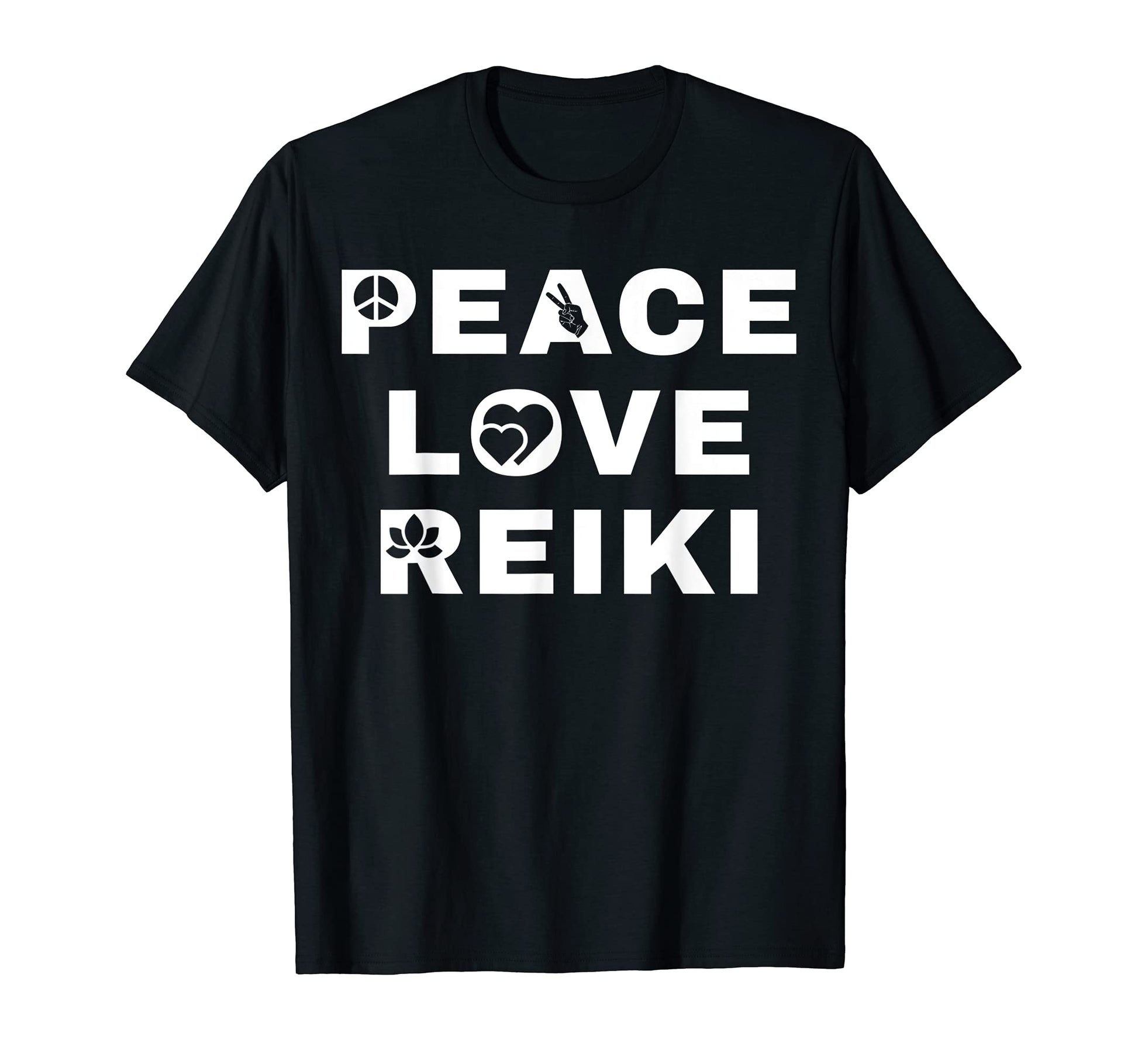 Peace Love Reiki T-Shirt - Fun Novelty Design Unisex - T-Shirt, Sweatshirt, Hoodie