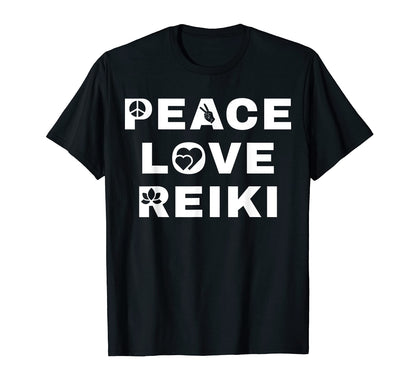 Peace Love Reiki T-Shirt - Fun Novelty Design Unisex - T-Shirt, Sweatshirt, Hoodie