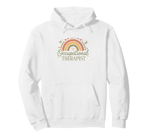 Funny Occupational Therapist Boho Rainbow Hoodie - Trendy Graphic Unisex - T-Shirt, Sweatshirt, Hoodie
