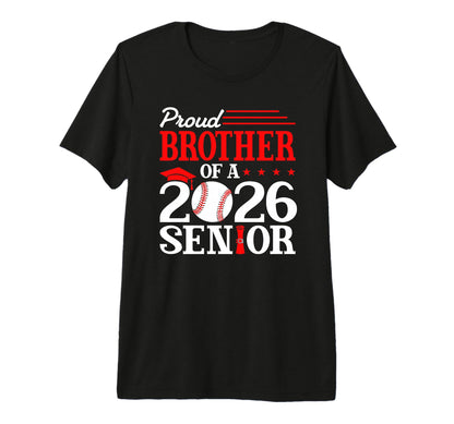 Proud Brother 2026 Senior Baseball T-Shirt - Minimalist Print Men Women - T-Shirt, Sweatshirt, Hoodie