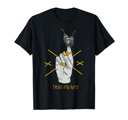 Trust No One Aesthetic Edgy Streetwear T-Shirt - Fun Novelty Design Unisex - T-Shirt, Sweatshirt, Hoodie
