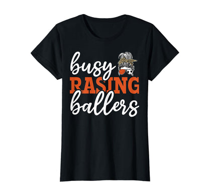 Busy Raising Ballers Baller Mom T-Shirt - Graphic Print for Adults - T-Shirt, Sweatshirt, Hoodie