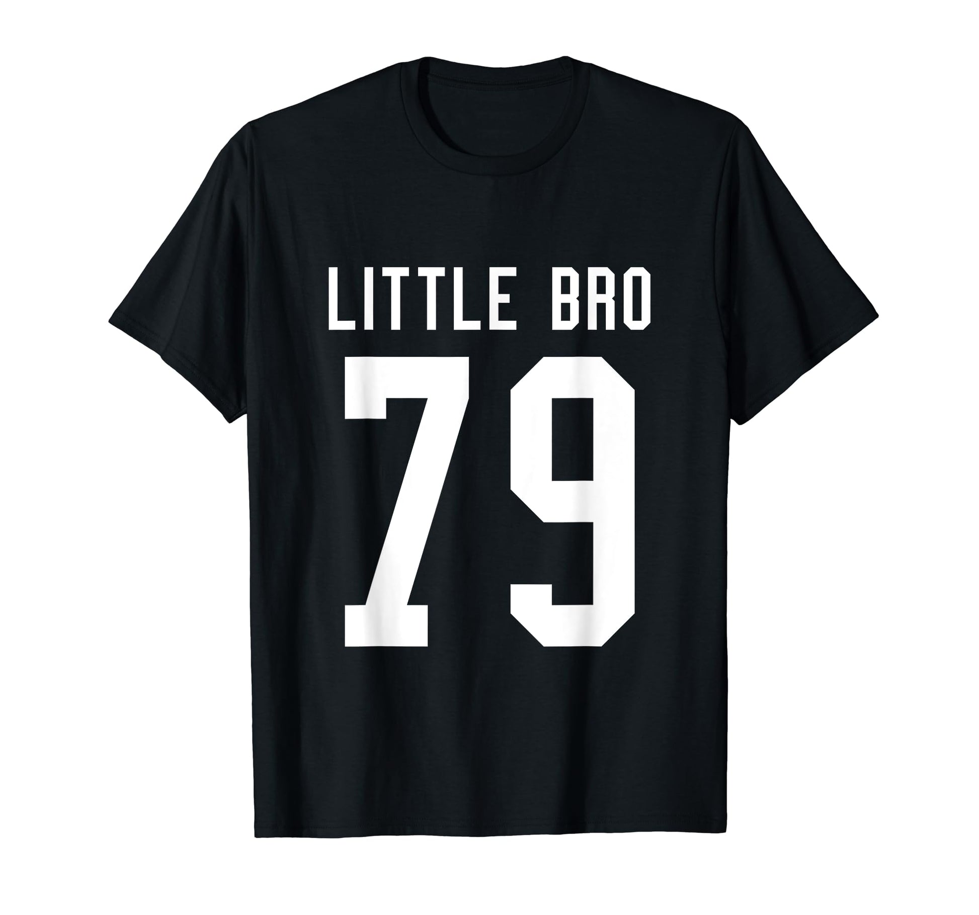 Number 79 Little Bro Biggest Fan T-Shirt - Fun Novelty Design Men Women - T-Shirt, Sweatshirt, Hoodie