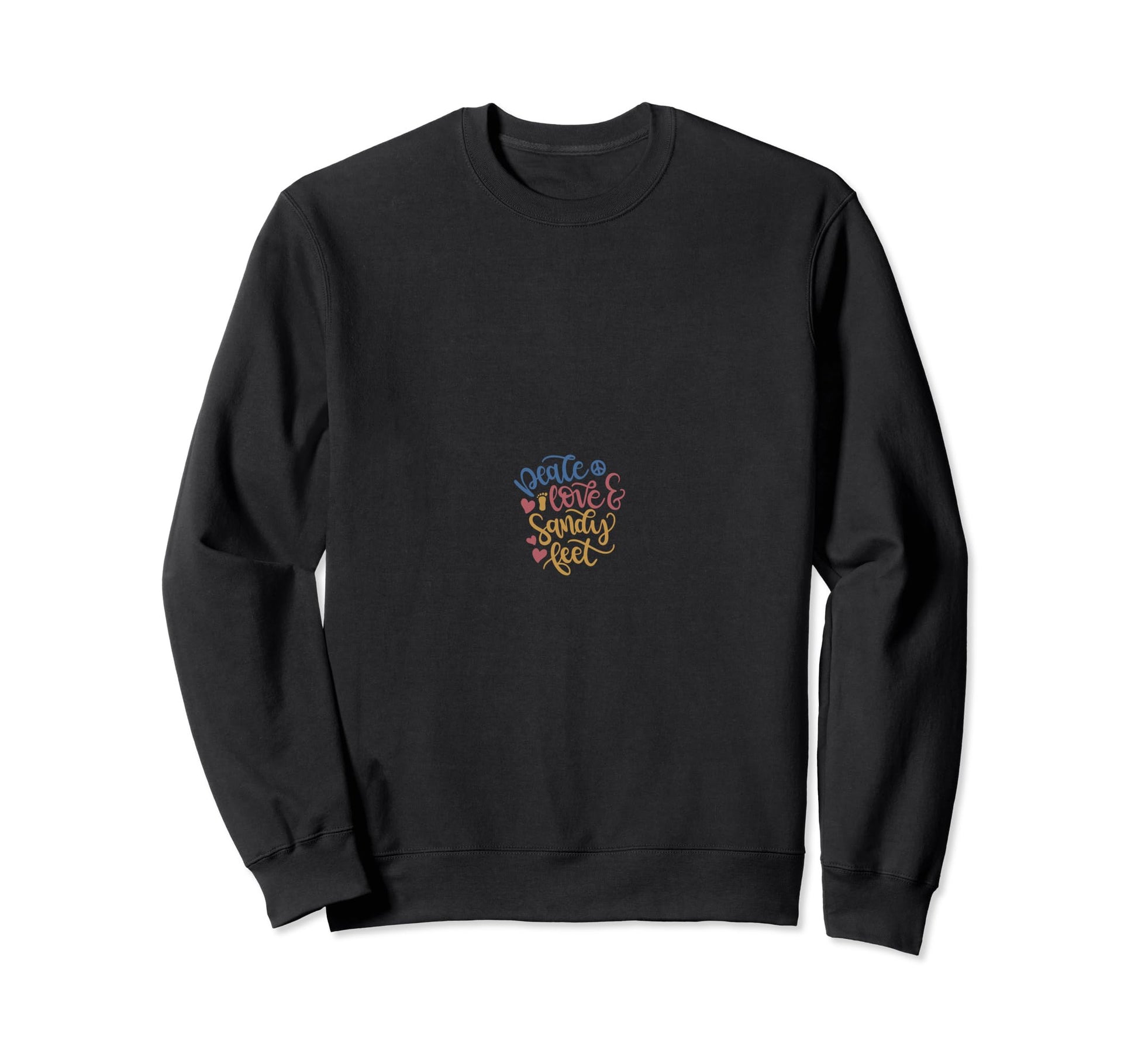 Peace Love Sandy Feet Gift Beach Ocean Sweatshirt - Trendy Graphic Unisex - T-Shirt, Sweatshirt, Hoodie