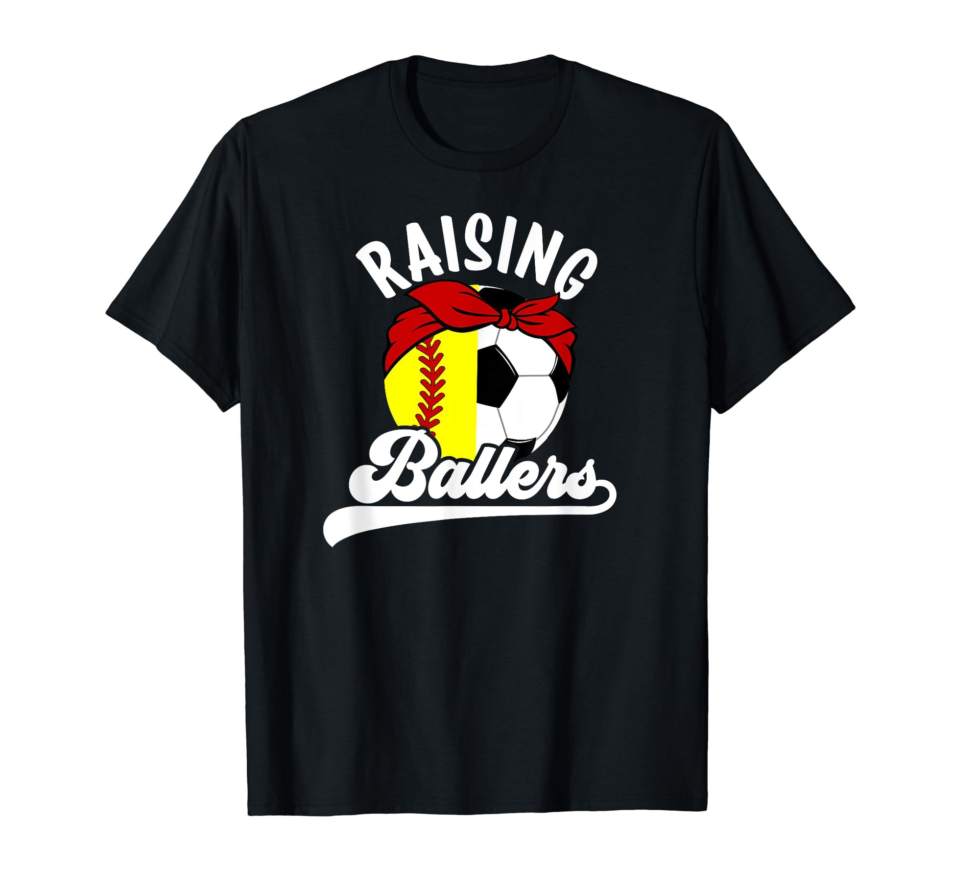Raising Ballers Soccer Softball T-Shirt - Fun Novelty Design for Adults - T-Shirt, Sweatshirt, Hoodie