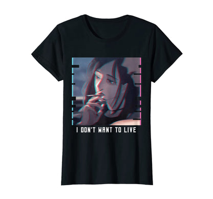 Womens I Dont Want To Live Vaporwave T-Shirt - Fun Novelty Design Unisex - T-Shirt, Sweatshirt, Hoodie