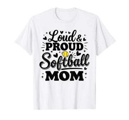Loud Proud Softball Mom Mama Squad Team T-Shirt - Graphic Print for Adults - T-Shirt, Sweatshirt, Hoodie