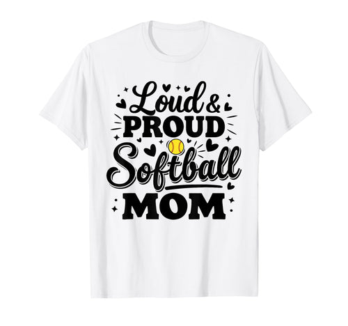 Loud Proud Softball Mom Mama Squad Team T-Shirt - Graphic Print for Adults - T-Shirt, Sweatshirt, Hoodie