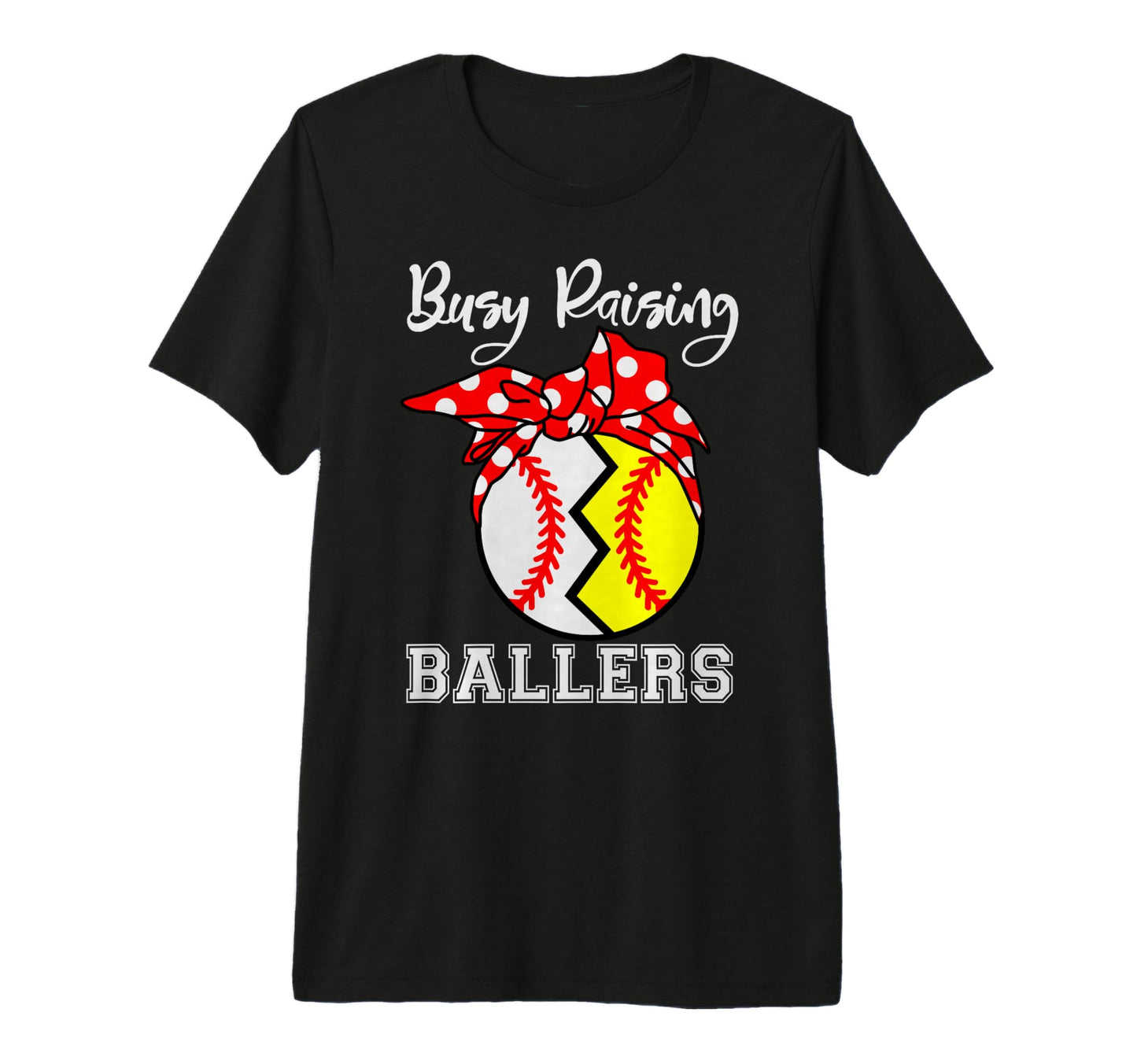 Busy Raising Ballers Funny Softball T-Shirt - Streetwear Style for Adults - T-Shirt, Sweatshirt, Hoodie