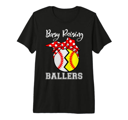 Busy Raising Ballers Funny Softball T-Shirt - Streetwear Style for Adults - T-Shirt, Sweatshirt, Hoodie
