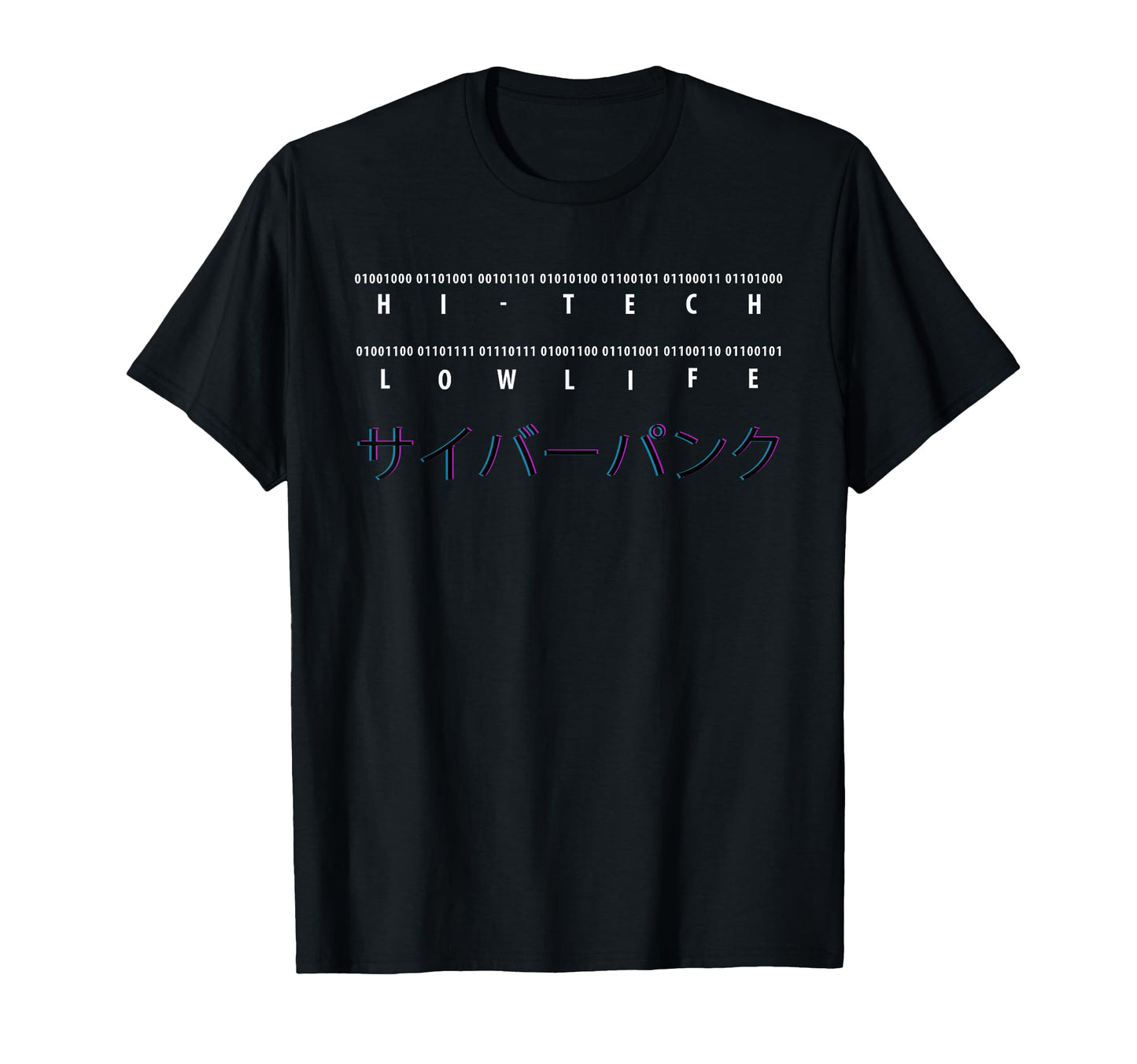 Hi Tech Low Life Binary Code Vaporwave T-Shirt - Novelty Apparel Unisex - T-Shirt, Sweatshirt, Hoodie