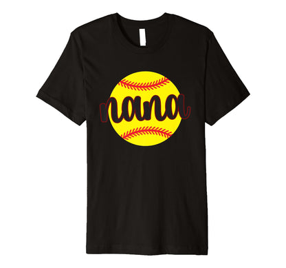 Softball Nana Baseball Lover Proud T-Shirt - Novelty Apparel Unisex - T-Shirt, Sweatshirt, Hoodie