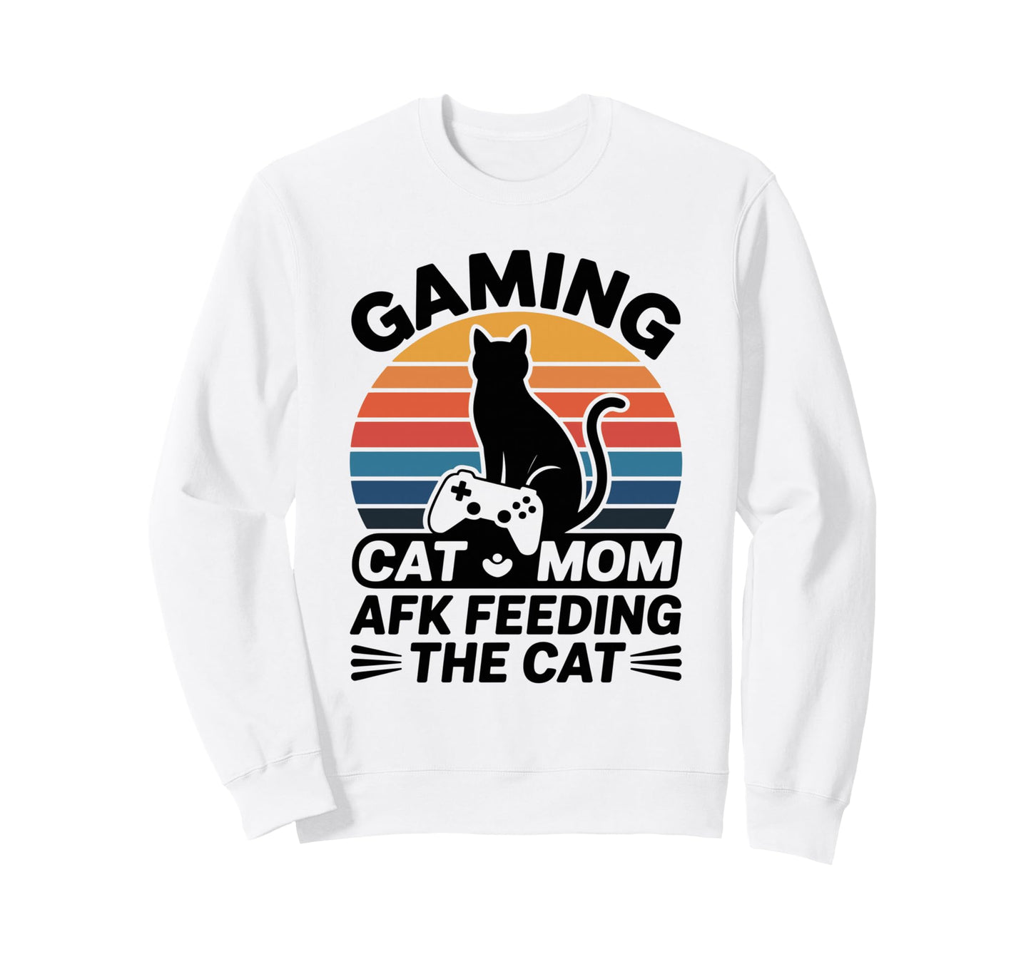 Gaming Cat Mom Afk Feeding Cat Sweatshirt - Fun Novelty Design Men Women - T-Shirt, Sweatshirt, Hoodie