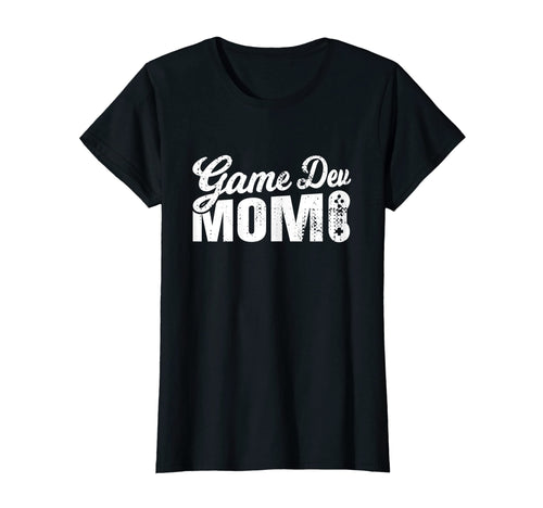 Womens Game Dev Mom Video Game Artist T-Shirt - Novelty Apparel Men Women - T-Shirt, Sweatshirt, Hoodie