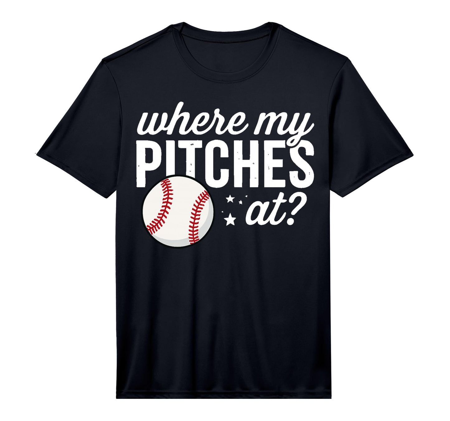 Mens Where My Pitches Funny Baseball T-Shirt - Graphic Print Unisex - T-Shirt, Sweatshirt, Hoodie