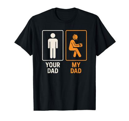 Your Dad My Dad Gamer Funny Gaming T-Shirt - Minimalist Print for Adults - T-Shirt, Sweatshirt, Hoodie