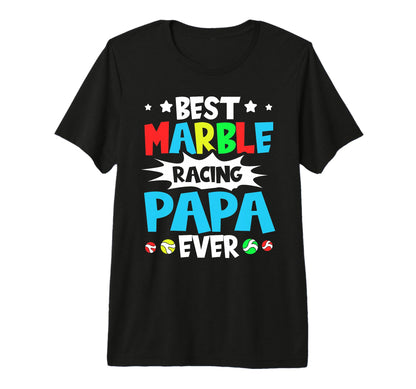 Mens Best Marble Racing Papa Ever Marble T-Shirt - Graphic Print Unisex - T-Shirt, Sweatshirt, Hoodie