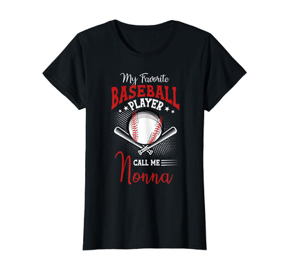 My Favorite Baseball Player Calls T-Shirt - Fun Novelty Design Men Women - T-Shirt, Sweatshirt, Hoodie