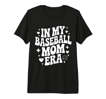 My Baseball Mom Era Funny Baseball Player T-Shirt - Trendy Graphic Unisex - T-Shirt, Sweatshirt, Hoodie