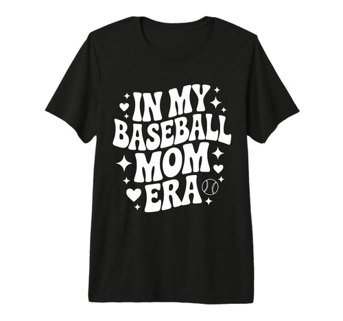 My Baseball Mom Era Funny Baseball Player T-Shirt - Trendy Graphic Unisex - T-Shirt, Sweatshirt, Hoodie
