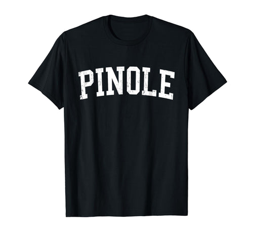 Pinole Ca Distressed White Varsity T-Shirt - Streetwear Style Men Women - T-Shirt, Sweatshirt, Hoodie