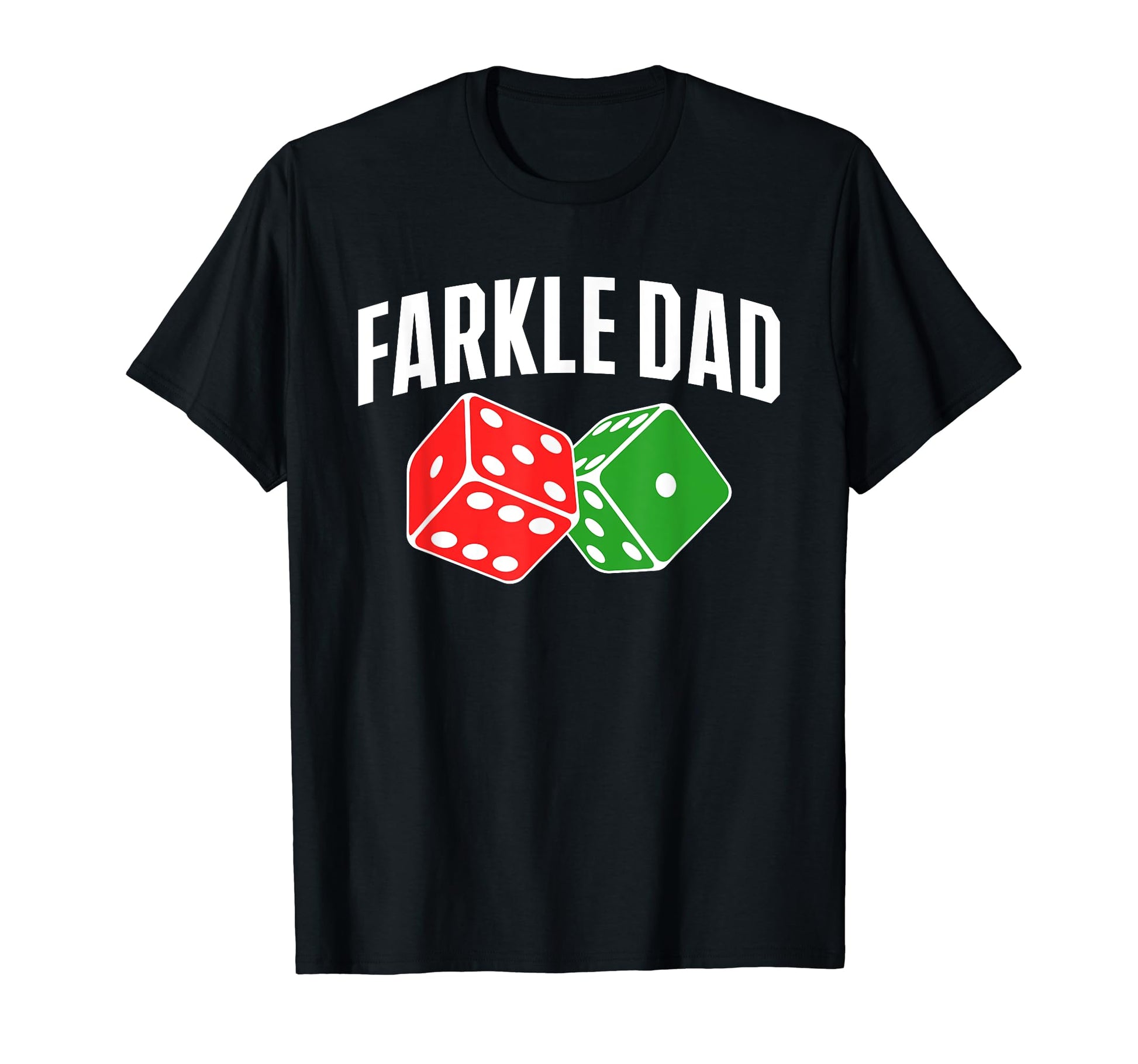 Farkle Dad Farkle Player Dice Game T-Shirt - Custom Art Print for Adults - T-Shirt, Sweatshirt, Hoodie