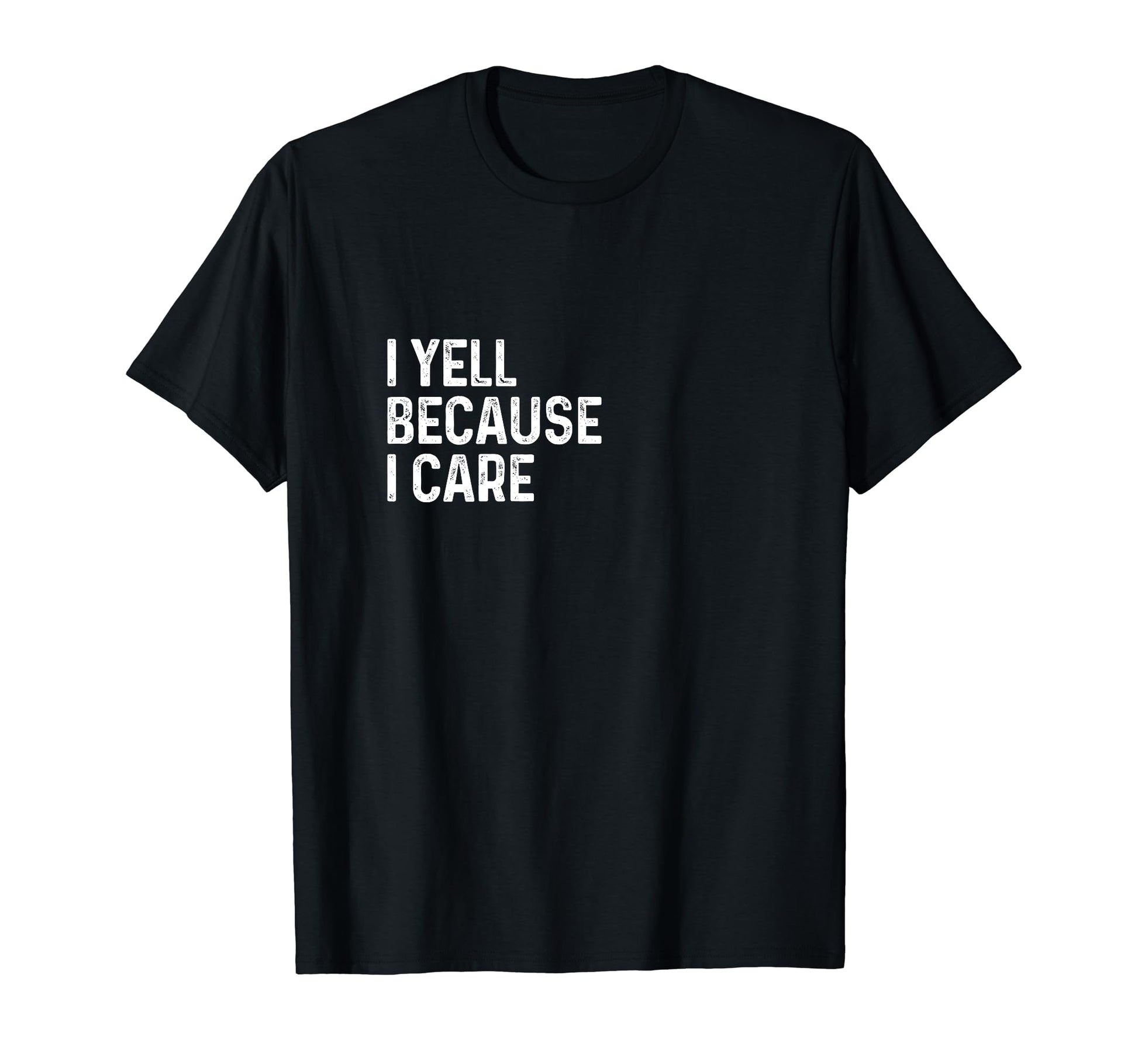 I Yell Because I Care Soccer Baseball T-Shirt - Trendy Graphic for Adults - T-Shirt, Sweatshirt, Hoodie