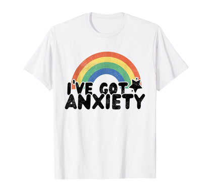 Ive Got Anxiety Rainbow Mental T-Shirt - Minimalist Print for Adults - T-Shirt, Sweatshirt, Hoodie