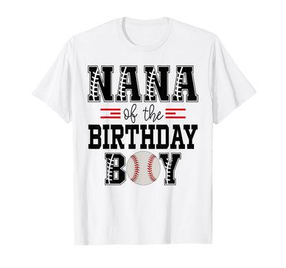 Nana Birthday Baseball Lover First T-Shirt - Trendy Graphic Men Women - T-Shirt, Sweatshirt, Hoodie