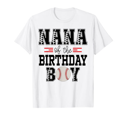 Nana Birthday Baseball Lover First T-Shirt - Trendy Graphic Men Women - T-Shirt, Sweatshirt, Hoodie