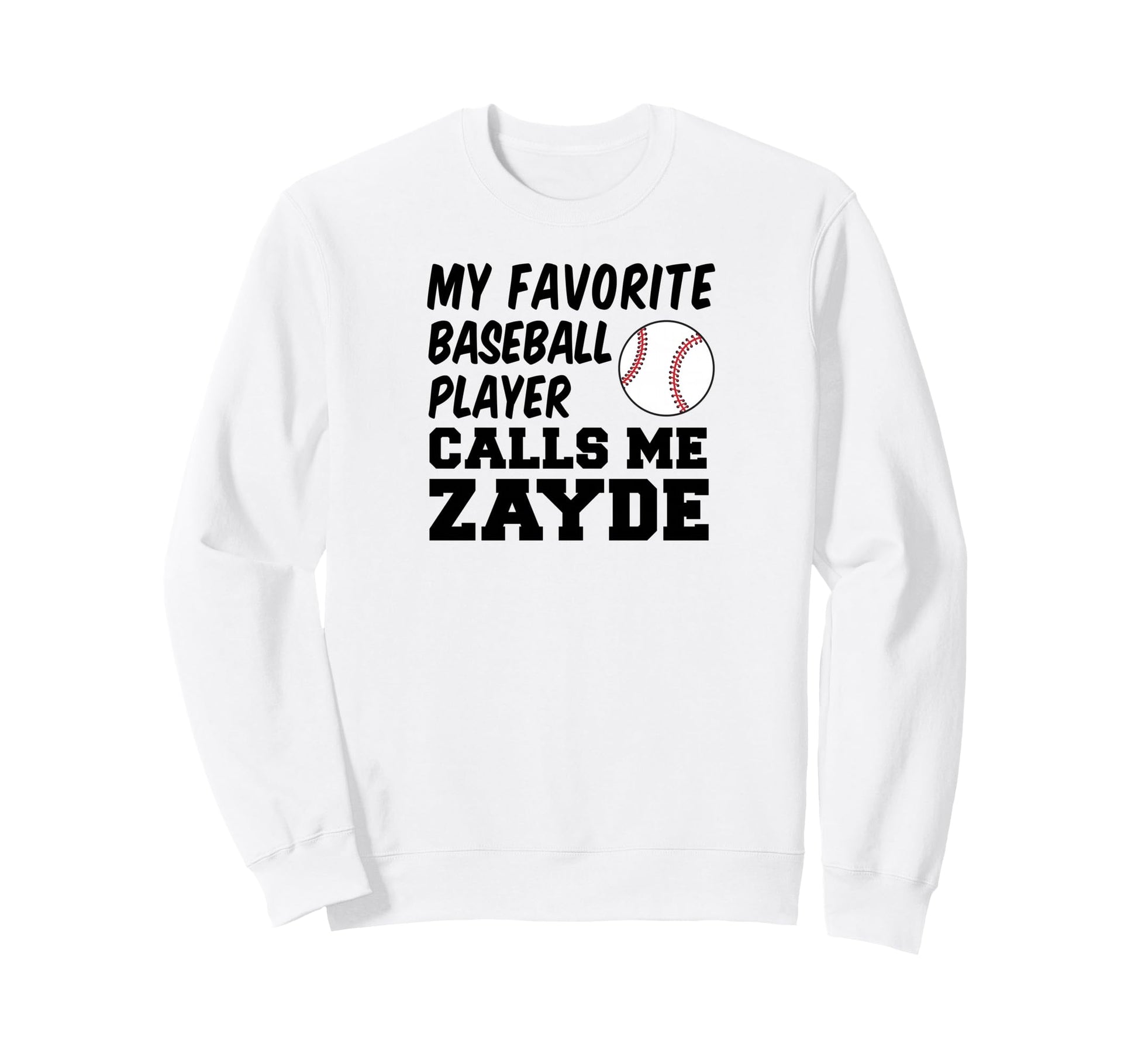 My Favorite Baseball Player Calls Sweatshirt - Fun Novelty Design Unisex - T-Shirt, Sweatshirt, Hoodie