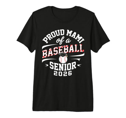Proud Mami 2026 Baseball Senior T-Shirt - Casual Everyday Wear Unisex - T-Shirt, Sweatshirt, Hoodie